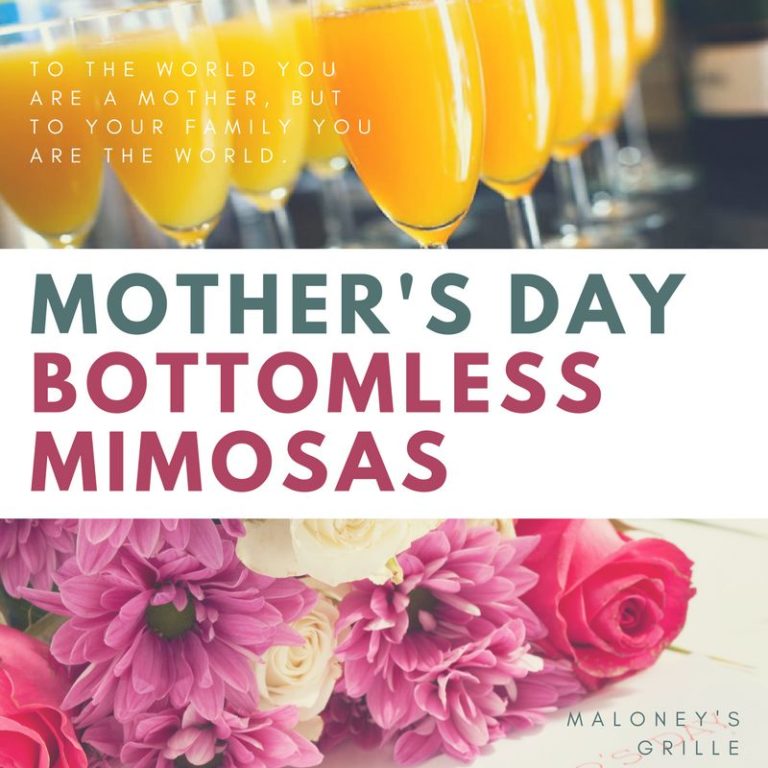 Treat Mom this Mother's Day to Bottomless Mimosas and Brunch at Maloney
