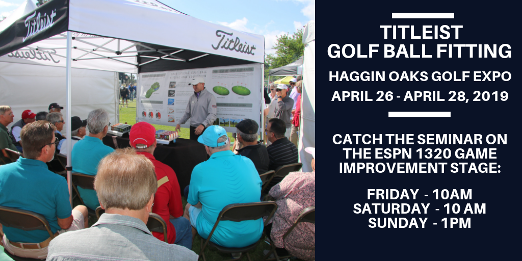 Titleist Golf Ball Fitting at The Haggin Oaks Golf Expo Haggin Oaks