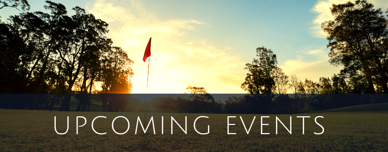Upcoming Events in Your Golf Community