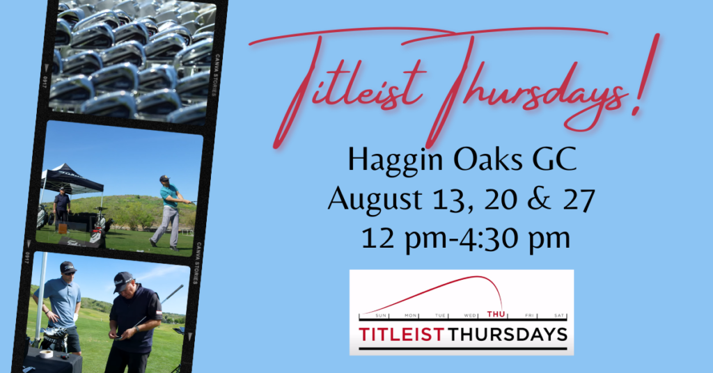 Titleist Thursdays at Haggin Oaks