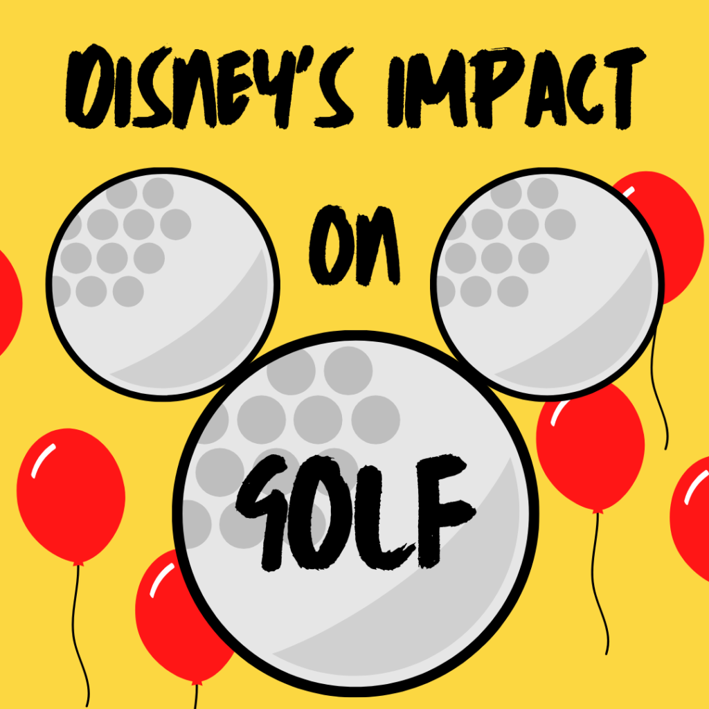 Disney's Impact on Golf