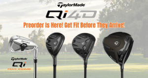 TaylorMade Qi4D Preorder Is Here! Get Fit Before They Arrive! blog header