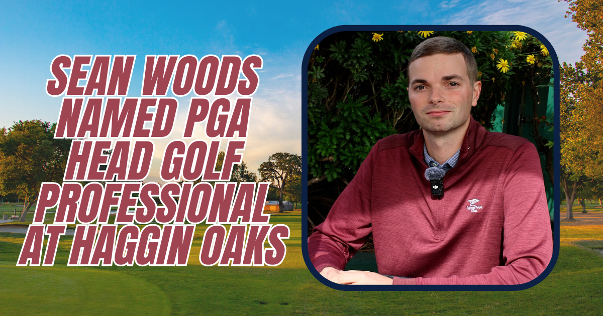 Sean Woods Named PGA Head Golf Professional at Haggin Oaks