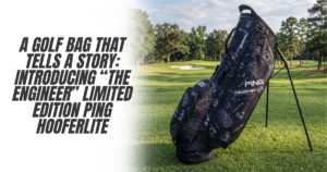 A Golf Bag That Tells a Story: Introducing “The Engineer” Limited Edition PING Hooferlite