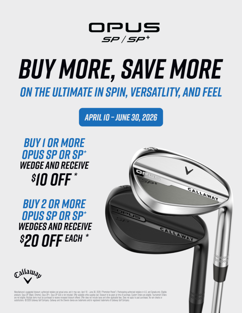 Opus Buy More Save More Deal FLyer Buy one or more wedges and receive $10 off each

Buy two or more wedges and receive $20 off each
