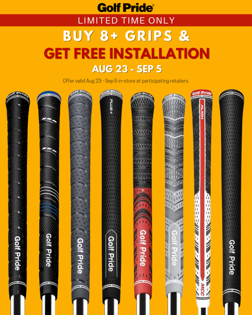 BUY 8+ GRIPS &
GET FREE INSTALLATION
AUG 23 - SEP 5 flyer